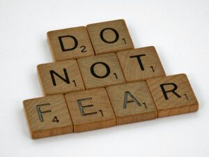 Do not fear spelled out with scrabble letters
